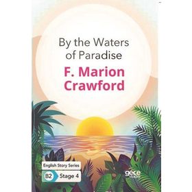 By The Waters Of Paradise İngilizce Hikayeler B2 Stage 4-Gece Kitaplığı