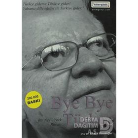 Bye Bye Türkçe - Oktay Sinanoğlu