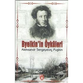 Byelkin´in Öyküleri - Aleksandr Sergeyeviç Puşkin