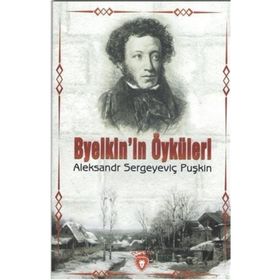 Byelkin´in Öyküleri - Aleksandr Sergeyeviç Puşkin