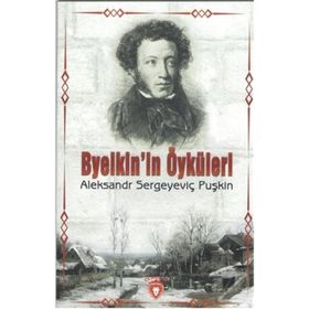 Byelkin´in Öyküleri - Aleksandr Sergeyeviç Puşkin