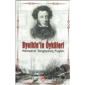 Byelkin´in Öyküleri - Aleksandr Sergeyeviç Puşkin