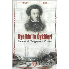 Byelkin´in Öyküleri - Aleksandr Sergeyeviç Puşkin