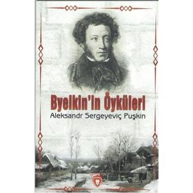 Byelkin'in Öyküleri - Alexandr Sergeyeviç Puşkin