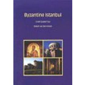 BYZANTINE ISTANBUL A SELF-GUIDED TOUR - ROBERT VAN DEN GRAVEN (ISBN:9789944424516)