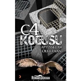 C-4 Koğuşu - Aptüsselam Okkerman
