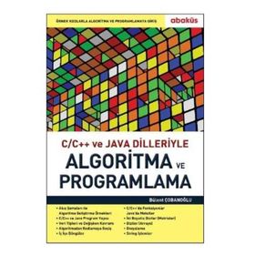 C C++ ve Java Dilleriyle Algoritma ve Programlama - Bülent Çobanoğlu