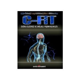 C-Fit Doğru Egzersiz ve Sağlıklı Yaşam Kılavuzu - Doğu Kitabevi