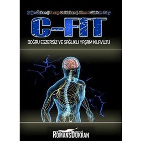 C-Fit Doğru Egzersiz ve Sağlıklı Yaşam Kılavuzu - Doğu Kitabevi