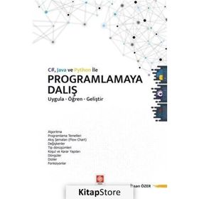 C Java ve Python ile Programlamaya Dalış Öğr. Gör. İhsan Özer