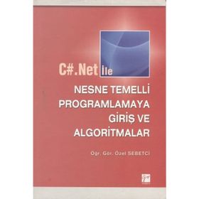 C#.Net ile Nesne Temelli Programlamaya Giriş ve Algoritmalar - Özel Sebetci