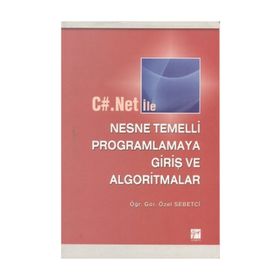 C#.Net ile Nesne Temelli Programlamaya Giriş ve Algoritmalar - Özel Sebetci