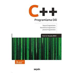 C ++ Proglramlama Dili - Mustafa Dikici