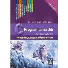 C Programlama Dili - Arzu Kilitçi Selçuk Alp