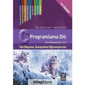 C Programlama Dili - Arzu Kilitçi Selçuk Alp