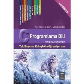 C Programlama Dili - Arzu Kilitçi Selçuk Alp