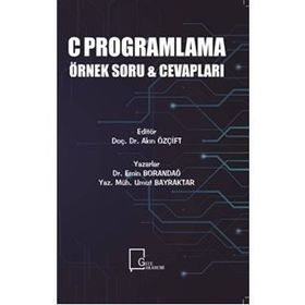 C Programlama Örnek Soru ve Cevapları - Emin Borandağ