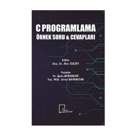 C Programlama Örnek Soru ve Cevapları - Emin Borandağ