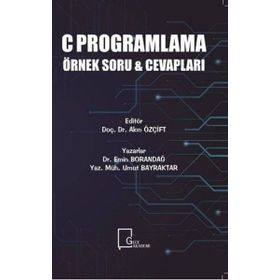 C Programlama Örnek Soru ve Cevapları - Emin Borandağ
