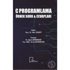 C Programlama Örnek Soru ve Cevapları - Emin Borandağ
