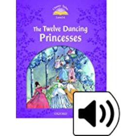C.T 4 Twelve Dancing Princesses Mp 3 Pk - Oxford University Press