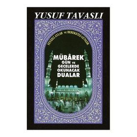 C16 - MÜBAREK GÜN VE GECELERDE OKUNACAK DUA (CEP BOY) - YUSUF TAVASLI