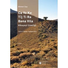 CA YO KE TÎJ TI RA BENA VILA - AHMET SAY