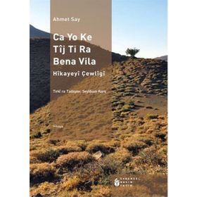 CA YO KE TÎJ TI RA BENA VILA - AHMET SAY