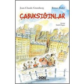 Çabuksığınlar - Jean-Claude Grumberg Ronan Badel