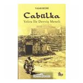 CABÜLKA YOLCU İLE DERVİŞ MESELI - YAŞAR BEDRI