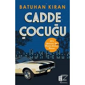 Cadde Çocuğu - Batuhan Kıran