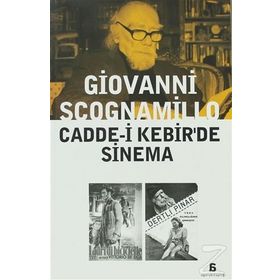 CADDE-I KEBIR'DE SINEMA - GIOVANNI SCOGNAMILLO