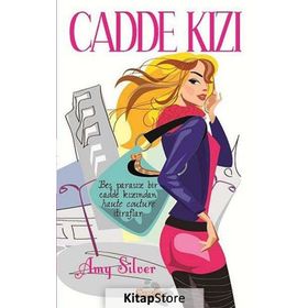 CADDE KIZI - AMY SILVER