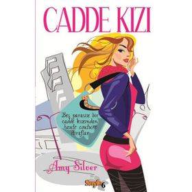 CADDE KIZI - AMY SILVER