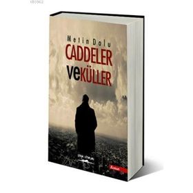CADDELER VE KÜLLER - METIN DOLU