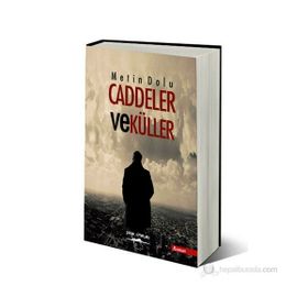 CADDELER VE KÜLLER - METIN DOLU