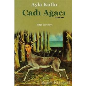Cadı Ağacı - Ayla Kutlu