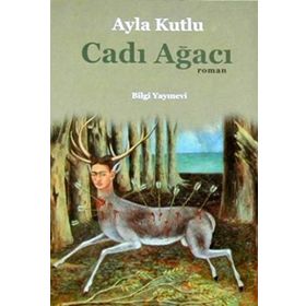 Cadı Ağacı - Ayla Kutlu