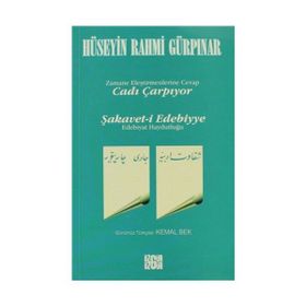 CADI ÇARPIYOR ŞAKAVET-I EDEBIYYE ZAMANE ELEŞTİRMENLERİNE CEVAP - HÜSEYİN RAHMI GÜRPINAR