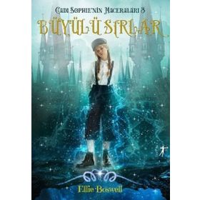 Cadı Sophie'nin Maceraları 3 - Büyülü Sırlar - Ellie Boswell
