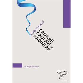 Cadılar, Cadı Avı ve Kadınlar / Silvia Federici / Otonom Yayıncılık