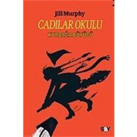 CADILAR OKULU 3 KURBAĞA BÜYÜCÜ - JILL MURPHY