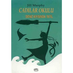 CADILAR OKULU 4 DENIZ KIYISINDA TATIL - JILL MURPHY