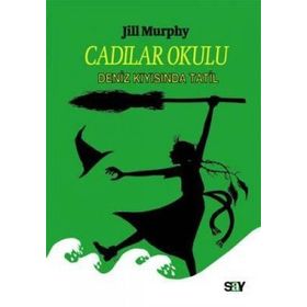 CADILAR OKULU 4 DENIZ KIYISINDA TATIL - JILL MURPHY