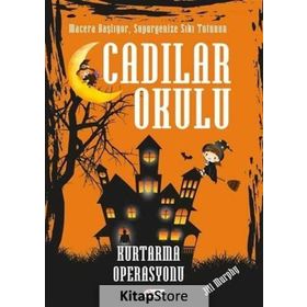 Cadılar Okulu 7 - Kurtarma Operasyonu - Jill Murhpy