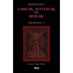 Cadılar Şeytanlar ve Ruhlar - Reginald Scot