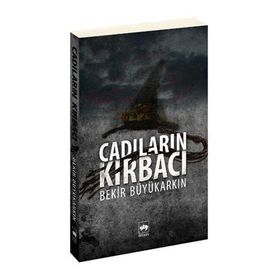 CADILARIN KIRBACI - BEKIR BÜYÜKARKIN