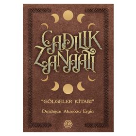 Cadılık Zanaatı - Dırahşan Akınözü Ergin