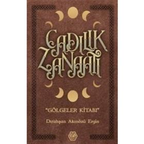 Cadılık Zanaatı - Dırahşan Akınözü Ergin