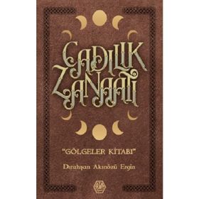 Cadılık Zanaatı - Dırahşan Akınözü Ergin